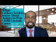Video thumbnail for What Men Need to Know About Judges to Win Child Custody Cases