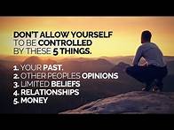 Video thumbnail for Don't Allow Your Life To Be Controlled By These 5 Things