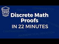 Video thumbnail for Discrete Math Proofs in 22 Minutes (5 Types, 9 Examples)