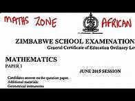 Video thumbnail for O'level Mathematics June 2015 Paper 1 Full Paper Zimsec @mathszoneafricanmotives