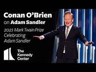 Video thumbnail for Conan O'Brien on Adam Sandler | 2023 Mark Twain Prize