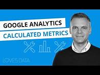 Video thumbnail for Calculated Metrics in Google Analytics // Tutorial