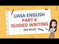Video thumbnail for 【UASA ENGLISH】Part 6 Writing | Guided Writing | How to Write Short Communicative Messages