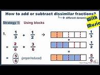 Video thumbnail for VISUALIZING, ADDING AND SUBTRACTING DISSIMILAR Fractions and Mixed Numbers | Method 1