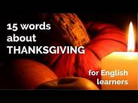Video thumbnail for 15 Words About - Thanksgiving + Free Downloadable Exercise Worksheet (for ESL Teachers & Learners)