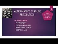 Video thumbnail for ADR : Alternative Dispute Resolution : meaning , provisions , importance and scope