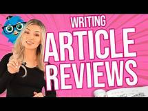 Video thumbnail for How To Write An Article Review