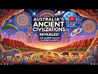 Video thumbnail for Australia’s Ancient Civilizations: The Oldest Culture on Earth Revealed!