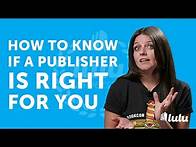 Video thumbnail for How to Know if a Publisher is Right for You