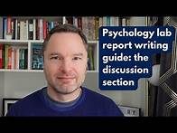 Video thumbnail for Psychology lab report writing guide: the discussion section