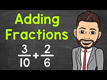 Video thumbnail for Adding Fractions with Unlike Denominators | Math with Mr. J