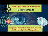 Video thumbnail for GCSE OCR 21st Century Physics Electric Circuits Complete Revision Summary in just only 35 min only