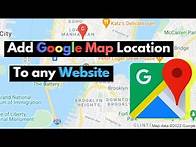 Video thumbnail for How to Add a Google Map Location to a Website