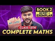Video thumbnail for Class 12 Maths Complete Book 2 Revision I Class 12 Maths Revision by Ashish Sir I Score 95+