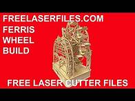 Video thumbnail for Laser Cut Ferris Wheel Build Instructions and Free Cut Files