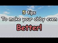 Video thumbnail for 5 Tips to make your obby even BETTER! | Obby creator |