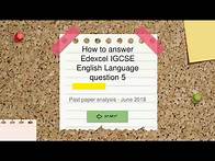 Video thumbnail for How to answer Edexcel IGCSE English Language Paper 1- question 5