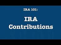 Video thumbnail for IRA 101: Contributions