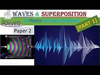 Video thumbnail for Waves & Superposition AS Physics [Solved past paper Questions] Part 1