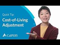 Video thumbnail for CalPERS Quick Tip | Cost-of-Living Adjustment (COLA)