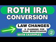 Video thumbnail for Roth IRA Conversion (Part 2) | 2024 Tax Planning Strategies | Inherited IRAs