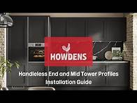 Video thumbnail for Howdens Handleless End and Mid Tower Profiles Installation Guide