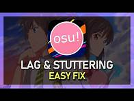 Video thumbnail for OSU! - How To Fix Lag Spikes & Stuttering