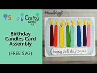 Video thumbnail for Birthday Candles Card Assembly - SVG File