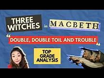 Video thumbnail for Macbeth witches key quote analysis | Double double toil and trouble | GCSE top grade