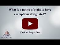 Video thumbnail for What is a notice of right to have exemptions designated?