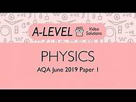 Video thumbnail for Physics A-level - June 2019 Paper 1 | PMT Education