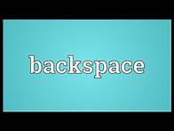 Video thumbnail for Backspace Meaning