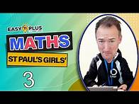 Video thumbnail for St Paul's Girls' School - SPGS | Maths (lesson 3) | Easy 11 Plus LIVE 113