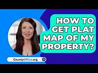 Video thumbnail for How To Get A Plat Map Of My Property Online? - CountyOffice.org