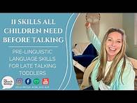 Video thumbnail for 11 SKILLS ALL CHILDREN NEED BEORE TALKING: At Home Speech Therapy Pre-Linguistic Skills for Toddlers