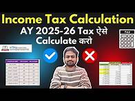 Video thumbnail for Income Tax Calculation AY 2025-26 | Income Tax Calcuator FY 2024-25 | Income Tax Calculator