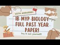 Video thumbnail for IB MYP Biology: Complete Past Year Paper (with answers)
