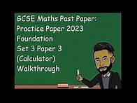 Video thumbnail for GCSE Maths Practice Paper 2023 Foundation Set 3 Paper 3 (Calculator) Walkthrough