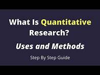 Video thumbnail for What Is Quantitative Research l Definition l Uses and Methods l Quantitative data analysis?