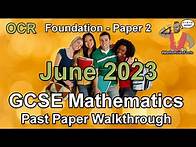 Video thumbnail for GCSE Maths OCR June 2023 Paper 2 Foundation Tier Walkthrough