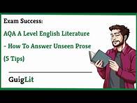 Video thumbnail for 5 Tips on AQA A Level English Literature Unseen Prose