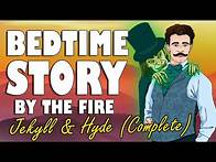 Video thumbnail for Dr Jekyll & Mr Hyde (Full Audiobook with fire sounds) - ASMR Bedtime Story | Down To Sleep