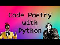 Video thumbnail for Code Poetry with Python