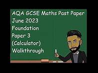 Video thumbnail for AQA GCSE Maths Past Paper June 2023 Foundation Paper 3 (Calculator) Walkthrough