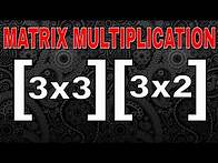 Video thumbnail for Multiplying Matrices 3x3 x 3x2