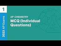 Video thumbnail for 1 | MCQ (Individual Questions) | Practice Sessions | AP Chemistry
