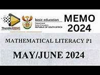 Video thumbnail for 2024 MEMO MAY/JUNE EXAM MATHEMATICAL LITERACY P.1 (PAPER 1) GRADE 12 [THUNDEREDUC]