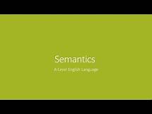 Video thumbnail for Semantics | Key Terms | A-Level English Language Revision
