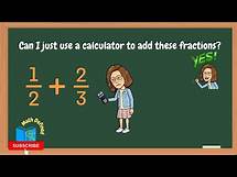 Video thumbnail for How to use a scientific calculator to add unlike fractions and mixed numbers.|Math Defined with MrsC