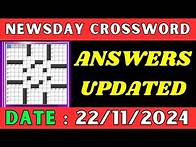 Video thumbnail for Newsday Crossword Clue Answers for Nov 22 2024 | Solved